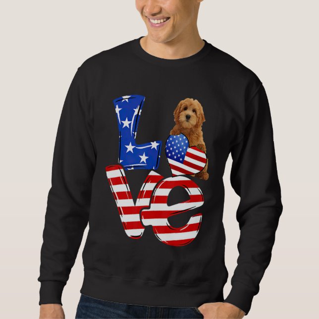 4th Of July Patriotic Love Goldendoodle American F Sweatshirt (Vorderseite)