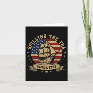 4th of July Spilling The Tea Since 1773 History Te Karte