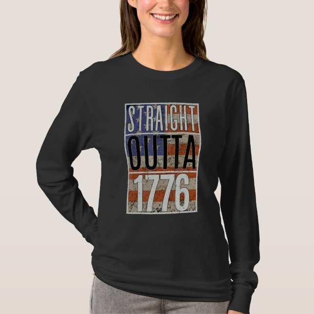 4th of July Straight Outta 1776 US Flag  America T-Shirt (Vorderseite)
