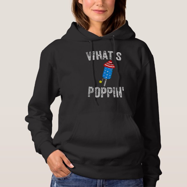 4th of July Summer  Whats Poppin  Firework Hoodie (Vorderseite)