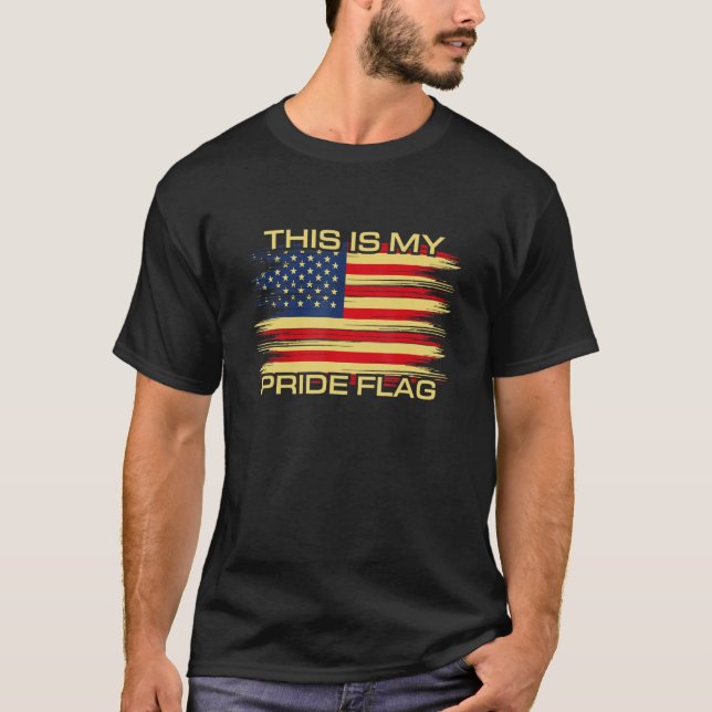 4th of July This Is My Pride Flag USA American Pat T-Shirt (Vorderseite)