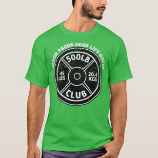 500 lbs Pfund Club Gym Weightlift, Ben T-Shirt