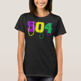 504 Beads Funny Mardi Gras New Orleans Carnival Fe T-Shirt