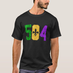 504 Nola New Orleans Mardi Gras Louisiana LA_1 T-Shirt