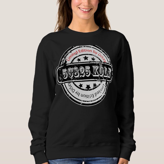 50825 Köln Postleitzahl Veedel Bezirk Köln Sweatshirt (Vorderseite)