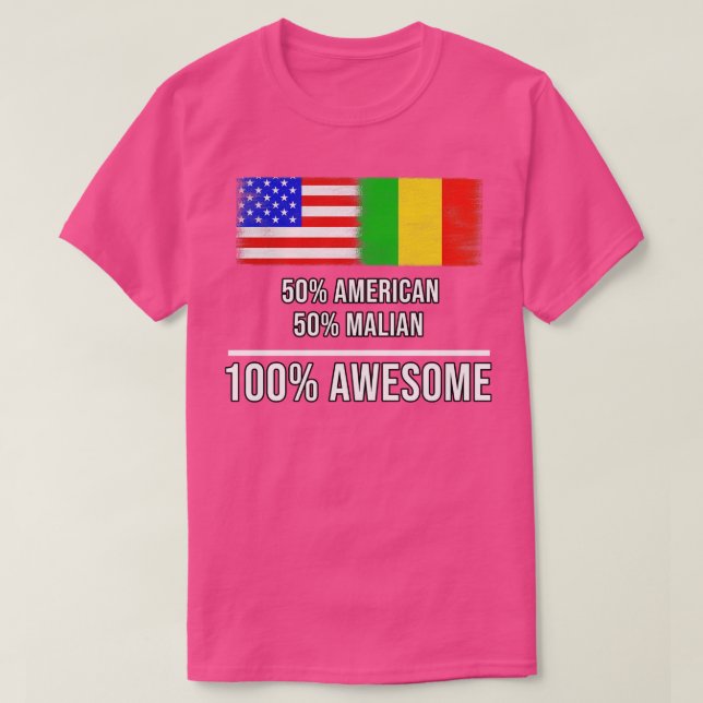 50 American 50 Mali 100 Phantastisches Geschenk fü T-Shirt (Design vorne)