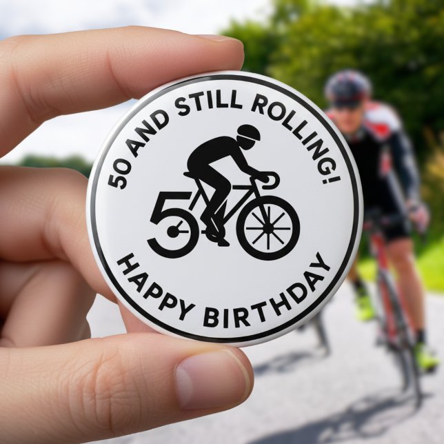50 and Still Rolling Cyclist Birthday Cycling Gift Button (Von Creator hochgeladen)