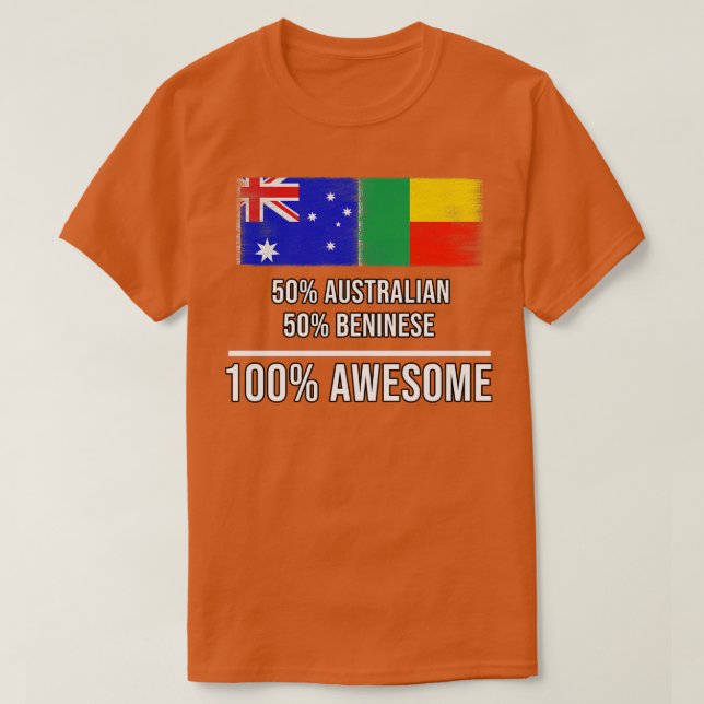 50 Australian 50 Beninese 100 Phantastisches Gesch T-Shirt (Design vorne)