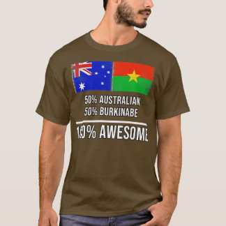 50 Australian 50 Burkinabe 100 Phantastisches Gesc T-Shirt