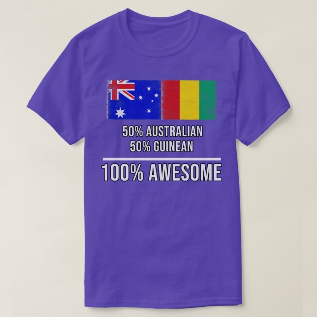 50 Australian 50 Guinean 100 Phantastisches Gesche T-Shirt (Design vorne)