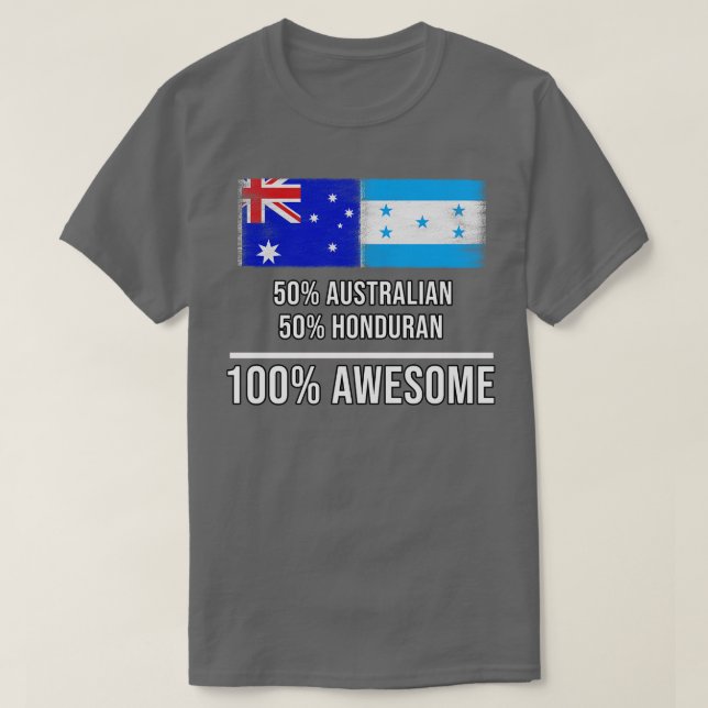 50 Australian 50 Honduran 100 Phantastisches Gesch T-Shirt (Design vorne)