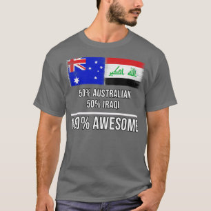 50 Australische 50 Iraker 100 Phantastisches Gesch T-Shirt