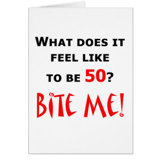 50 beißen Sie mich!