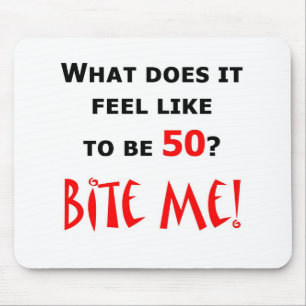 50 beißen Sie mich! Mousepad