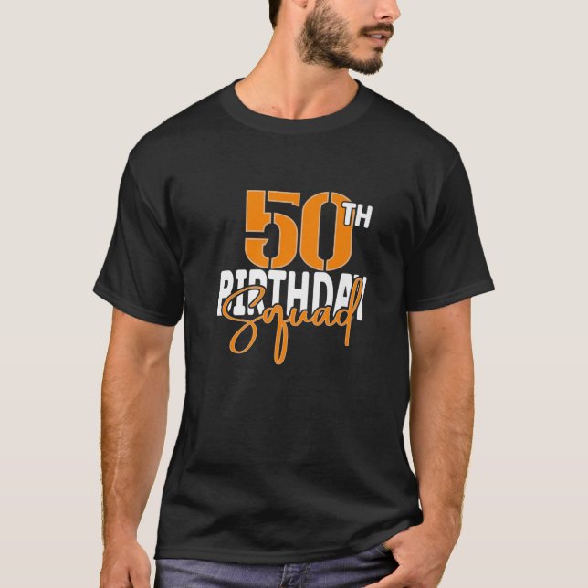 50. Birthday Squad Family Matching Group T-Shirt (Vorderseite)