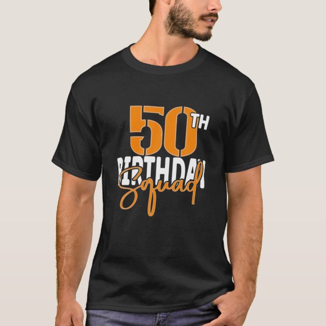 50. Birthday Squad Family Matching Group T-Shirt (Vorderseite)