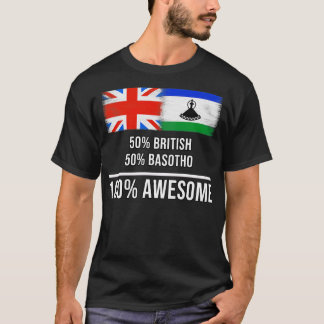 50 Britische 50 Basotho 100 Phantastisches Geschen T-Shirt