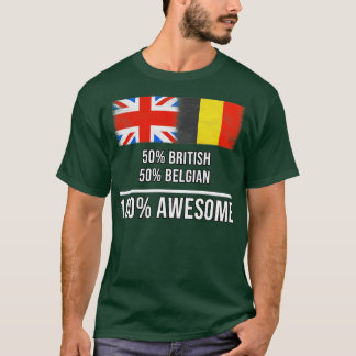 50 Britische 50 belgische 100 Phantastische Gesche T-Shirt