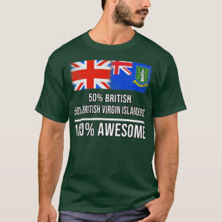 50 Britische 50 Britische Jungfrau Islanders 100 P T-Shirt