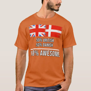 50 Britische 50 dänische 100 Phantastische Geschen T-Shirt