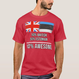 50 Britische 50 Estnische 100 Phantastisches Gesch T-Shirt