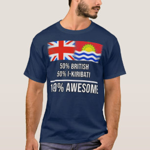 50 Britische 50 IKiribati 100 Phantastisches Gesch T-Shirt