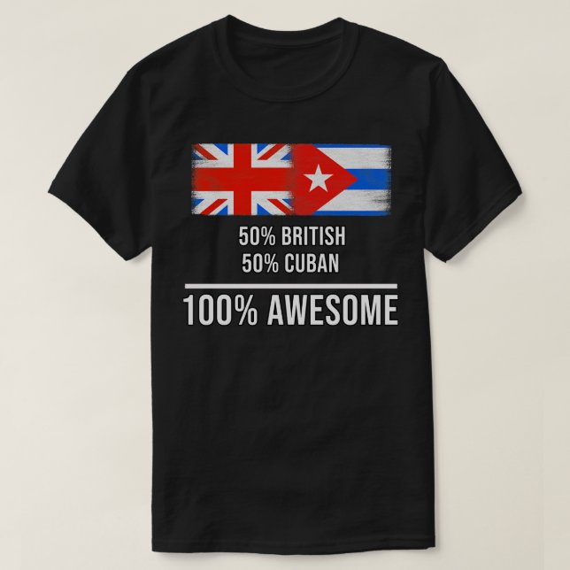 50 Britische 50 Kubaner 100 Phantastisches Geschen T-Shirt (Design vorne)