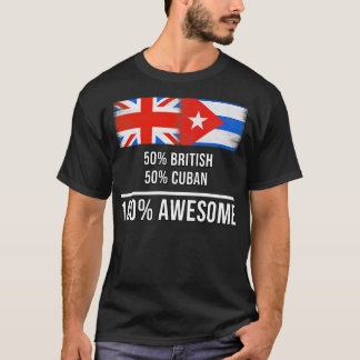 50 Britische 50 Kubaner 100 Phantastisches Geschen T-Shirt