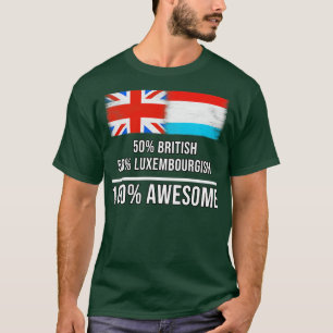50 Britische 50 Luxemburgische 100 Phantastische G T-Shirt