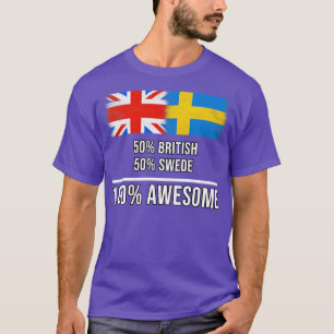 50 Britische 50 Schweden 100 Phantastisches Gesche T-Shirt