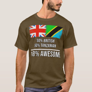 50 Britische 50 tansanische 100 Phantastische Gesc T-Shirt