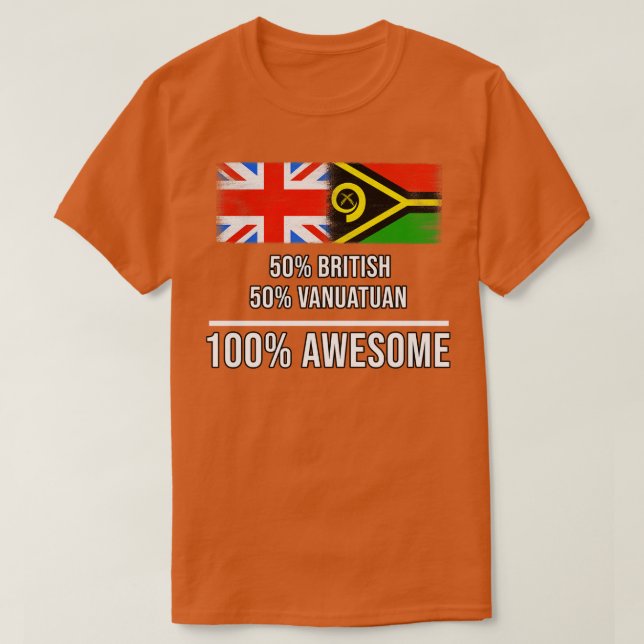 50 Britische 50 Vanuatuan 100 Phantastisches Gesch T-Shirt (Design vorne)