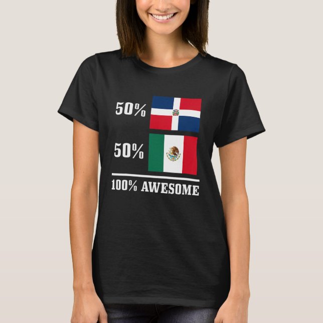 50 Dominikanische Republik 50 Mexikanische Flagge  T-Shirt (Vorderseite)