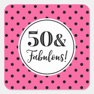 50 & Fabulous Birthday Pink White Black Dots Quadratischer Aufkleber