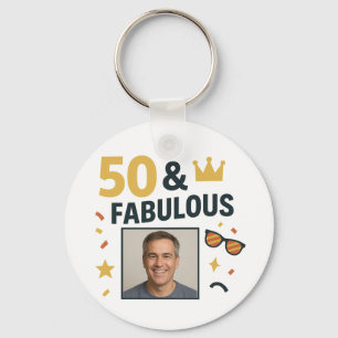 50 & Fabulous Custom Foto Geburtstag Schlüsselanhänger