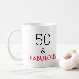 50 & Fabulous Geburtstag Kaffeetasse