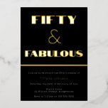 50 & Fabulous! Retro Black & Gold 50. Geburtstag Folieneinladung<br><div class="desc">50 & Fabulous! Retro Black & Gold 50. Geburtstagsfoil Einladung Weitere Einladungen in unserem Nest- und Nestladen</div>