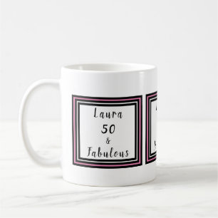 50 & Fabulous Typografy Customize Pink Black Kaffeetasse