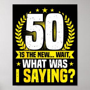 50. Geburtstag, 50 ist das neue... Lustig 50 Jahre Poster