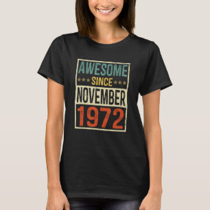 50. Geburtstag Awesome seit November 1972 für Männ T-Shirt