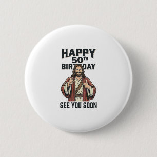 50. Geburtstag Bis Bald Religiöser Humor Design_ Button