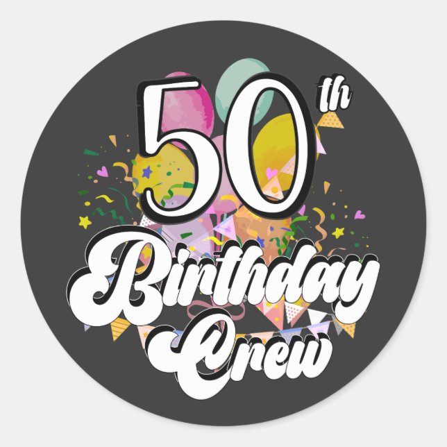 50. Geburtstag Crew 50 Party Crew Runder Aufkleber (Vorderseite)