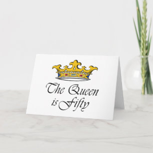 50. Geburtstag Die Königin ist 50! Karte