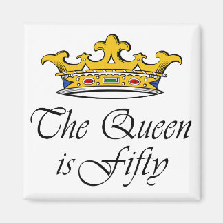 50. Geburtstag Die Königin ist 50! Magnet