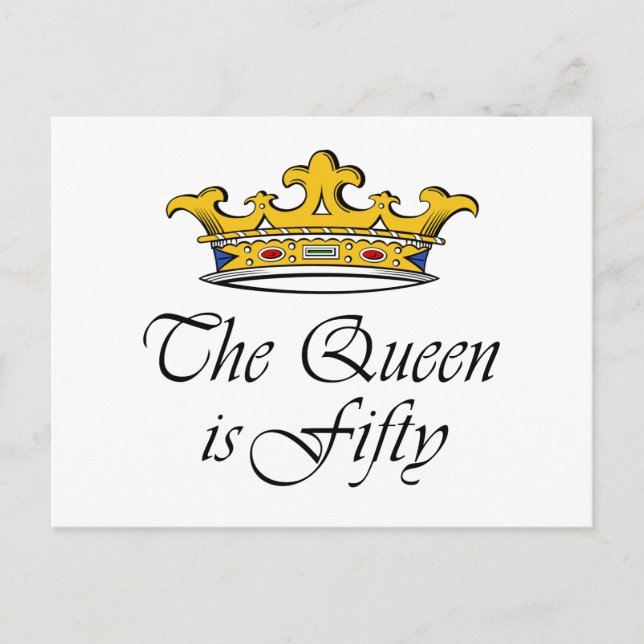 50. Geburtstag Die Königin ist 50! Postkarte (Vorderseite)