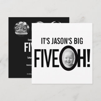 50. Geburtstag FÜNF OH! Foto mono Schwarz-weiß Einladung
