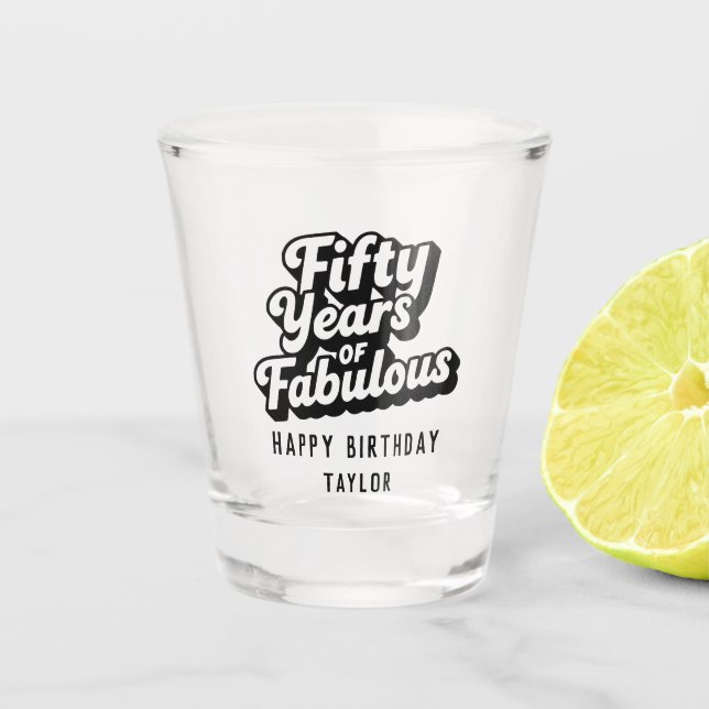 50. Geburtstag Fünfzig Jahre Fabelhaft Retro Schnapsglas (Vorderseite)