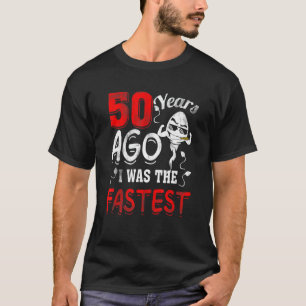 50. Geburtstag Gag Funny vor 50 Jahren war ich die T-Shirt