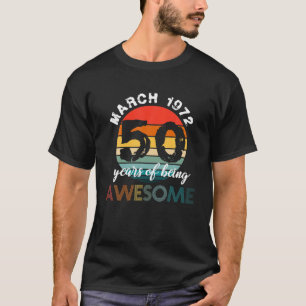 50. Geburtstag Geboren am März 1972 - 1972 Geburts T-Shirt