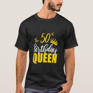 50. Geburtstag Königin Happy Geburtstag Party Bday T-Shirt